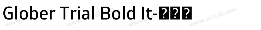 Glober Trial Bold It字体转换 Glober Trial Bold It字体转换